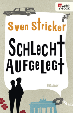 Buchcover von Schlecht aufgelegt von Sven Stricker