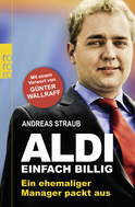 Buchcover von Aldi - Einfach billig: Ein ehemaliger Manager packt aus von Andreas Straub