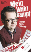 Buchcover von Mein Wahlkampf von Oliver Maria Schmitt