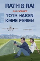 Buchcover von Bullenbrüder: Tote haben keine Ferien von Hans Rath