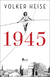 Buchcover von 1945 von Volker Heise