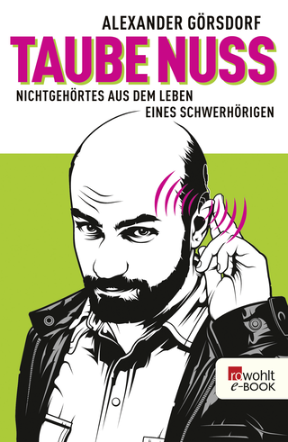 Buchcover von Taube Nuss: Nichtgehörtes aus dem Leben eines Schwerhörigen
