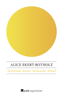 Buchcover von Strafende Sonne, lockender Mond von Alice Ekert-Rotholz