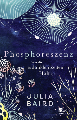 Buchcover von Phosphoreszenz - Was dir in dunklen Zeiten Halt gibt