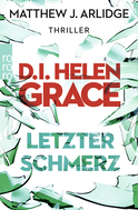 Buchcover von D.I. Helen Grace: Letzter Schmerz von Matthew J. Arlidge