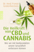 Buchcover von Die Heilkraft von CBD und Cannabis: Wie wir mit Hanfprodukten unsere Gesundheit verbessern können von Dr. med. Franjo Grotenhermen
