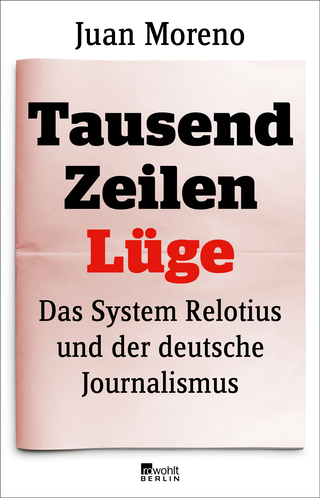 Buchcover von Tausend Zeilen Lüge: Das System Relotius und der deutsche Journalismus
