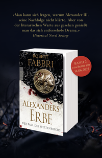 Zusatzmaterial U2 U3 978 3 499 00608 1 003 von Alexanders Erbe: Die Macht dem Stärksten von Robert Fabbri