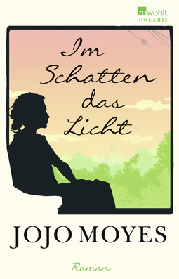 Buchcover von Im Schatten das Licht von Jojo Moyes