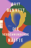 Buchcover von Die verschwindende Hälfte von Brit Bennett