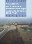 Buchcover von Kalendarium der Ereignisse im Konzentrationslager Auschwitz-Birkenau 1939 - 1945 von Danuta Czech