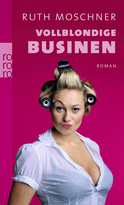 Buchcover von Vollblondige Businen von Ruth Moschner