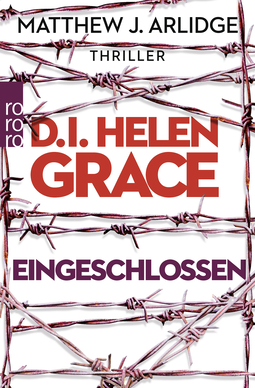 Buchcover von D.I. Helen Grace: Eingeschlossen von Matthew J. Arlidge