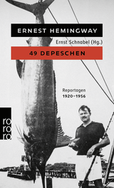Buchcover von 49 Depeschen: Ausgewählte Zeitungsberichte und Reportagen aus den Jahren 1920 - 1956 von Elisabeth Plessen