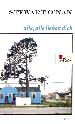 Buchcover von Alle, alle lieben dich von Stewart O’Nan