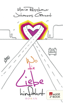 Buchcover von Wo die Liebe hinfährt von Maria Rossbauer, Johannes Gernert