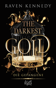 Buchcover von The Darkest Gold – Die Gefangene von Raven Kennedy