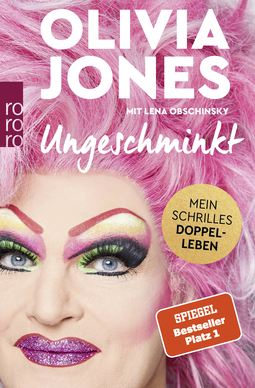 Buchcover von Ungeschminkt: Mein schrilles Doppelleben von Olivia Jones