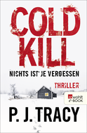 Buchcover von Cold Kill. Nichts ist je vergessen von P.J. Tracy