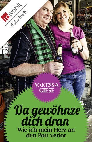Buchcover von Da gewöhnze dich dran: Wie ich mein Herz an den Pott verlor