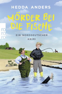 Buchcover von Mörder bei die Fische: Ein norddeutscher Krimi von Hedda Anders