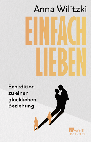 Buchcover von Einfach lieben: Expedition zu einer glücklichen Beziehung