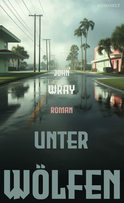 Buchcover von Unter Wölfen von John Wray