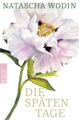 Buchcover von Die späten Tage von Natascha Wodin