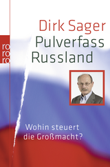 Buchcover von Pulverfass Russland: Wohin steuert die Großmacht? von Dirk Sager