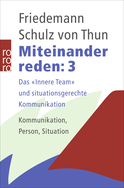 Buchcover von Miteinander reden 3: Das "Innere Team" und situationsgerechte Kommunikation: Kommunikation, Person, Situation von Friedemann Schulz von Thun