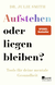 Buchcover von Aufstehen oder liegen bleiben?: Tools für deine mentale Gesundheit von Dr. Julie Smith