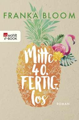 Buchcover von Mitte 40, fertig, los von Franka Bloom