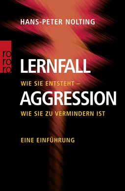 Buchcover von Lernfall Aggression 1: Wie sie entsteht - wie sie zu vermindern ist - Eine Einführung von Hans-Peter Nolting