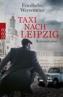 Buchcover von Taxi nach Leipzig von Friedhelm Werremeier