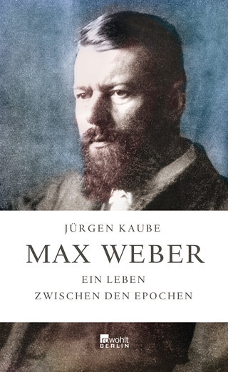Buchcover von Max Weber: Ein Leben zwischen den Epochen