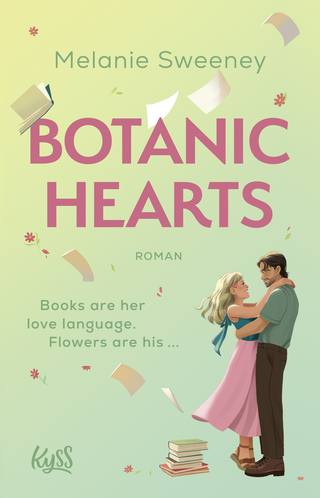 Buchcover von Botanic Hearts: Books are her love language. Flowers are his ...