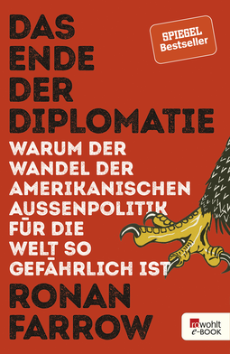 Buchcover von Das Ende der Diplomatie: Warum der Wandel der amerikanischen Außenpolitik für die Welt so gefährlich ist von Ronan Farrow