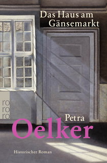Buchcover von Das Haus am Gänsemarkt  von Petra Oelker