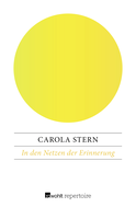 Buchcover von In den Netzen der Erinnerung: Lebensgeschichten zweier Menschen von Carola Stern