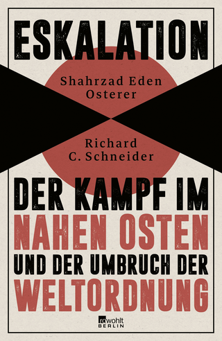 Buchcover von Eskalation: Der Kampf im Nahen Osten und der Umbruch der Weltordnung