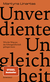 Buchcover von Unverdiente Ungleichheit: Wie der Weg aus der Erbengesellschaft gelingen kann von Martyna Linartas