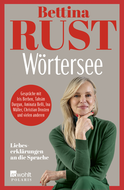 Buchcover von Wörtersee: Liebeserklärungen an die Sprache von Bettina Rust