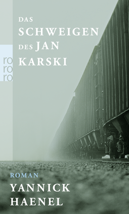 Buchcover von Das Schweigen des Jan Karski von Yannick Haenel