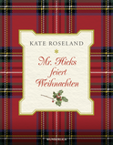 Buchcover von Mr. Hicks feiert Weihnachten von Kate Roseland