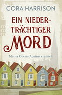 Buchcover von Ein niederträchtiger Mord. Mutter Oberin Aquinas ermittelt von Cora Harrison
