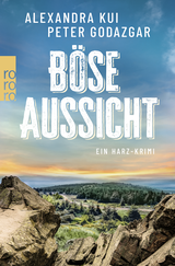 Buchcover von Böse Aussicht von Alexandra Kui, Peter Godazgar