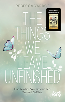Buchcover von The Things we leave unfinished von Rebecca Yarros