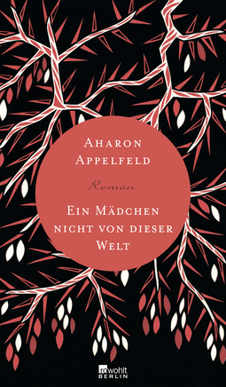 Buchcover von Ein Mädchen nicht von dieser Welt von Aharon Appelfeld