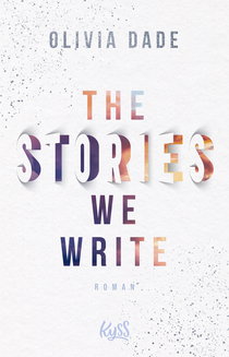 Buchcover von The Stories we write von Olivia Dade