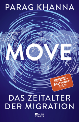 Buchcover von Move: Das Zeitalter der Migration von Parag Khanna